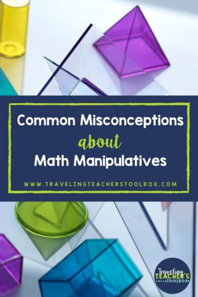 Common misconceptions about math manipulatives. Image of clear 3d shapes in the background.