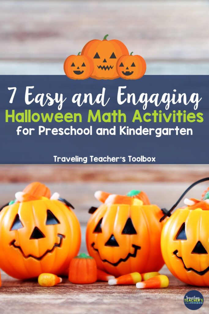 image that says: 7 Easy and Engaging Halloween Math Activities for preschool and kindergarten. there are 3 jack-o'lantern buckets filled with candy corn and candy pumpkins